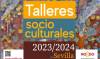 Todo lo que debes saber sobre los Talleres de Distrito en Sevilla 2023-2024