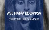 “Ave María Dolorosa”, la nueva marcha de López Gándara 