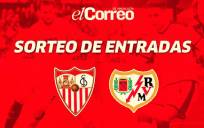Sorteo de entradas dobles para ver el Sevilla FC – Rayo Vallecano