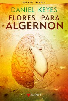 «Flores para Algernon» o la frontera del ser humano