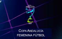Copa Andalucía Femenina de Fútbol 2023 / RFAF