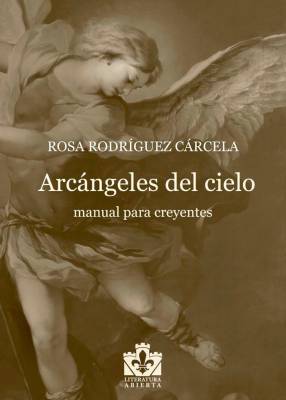 Homenaje a los santos arcángeles Miguel, Gabriel y Rafael