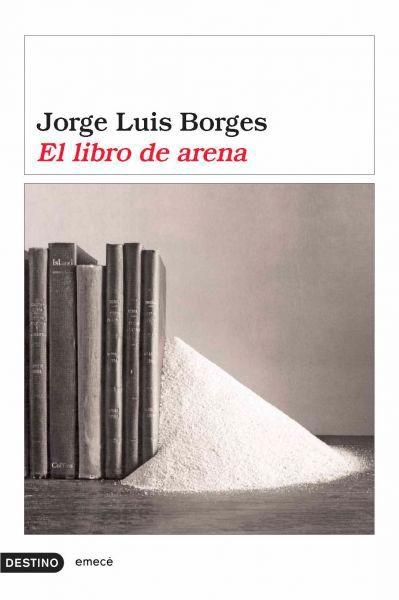 «El libro de arena»: Borges en estado puro