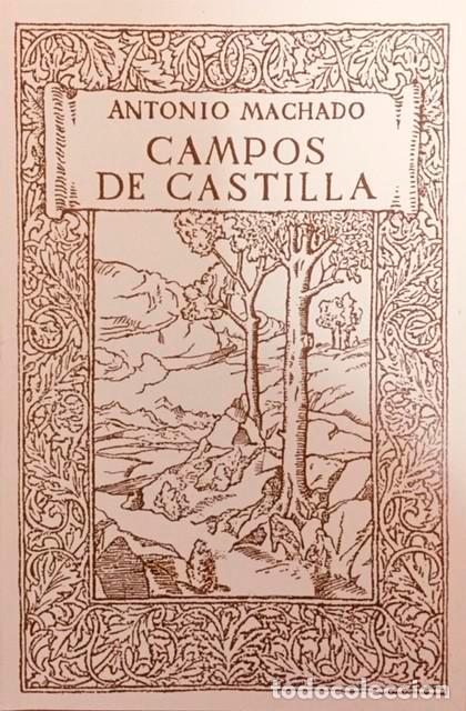 110 años de ‘Campos de Castilla’, el poemario abierto de Antonio Machado