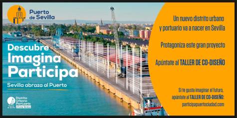El Puerto de Sevilla abre un proceso participativo sobre el nuevo Distrito Urbano-Portuario