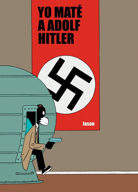 «Yo maté a Adolf Hitler»: Viaje en el tiempo