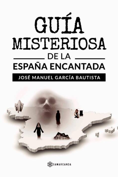 Guía misteriosa de la España Encantada