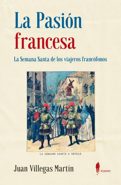 La Semana Santa de los viajeros francófonos