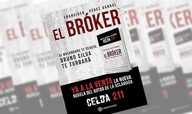 La última novela de Francisco Pérez Gandul, ‘El Broker’. / El Correo