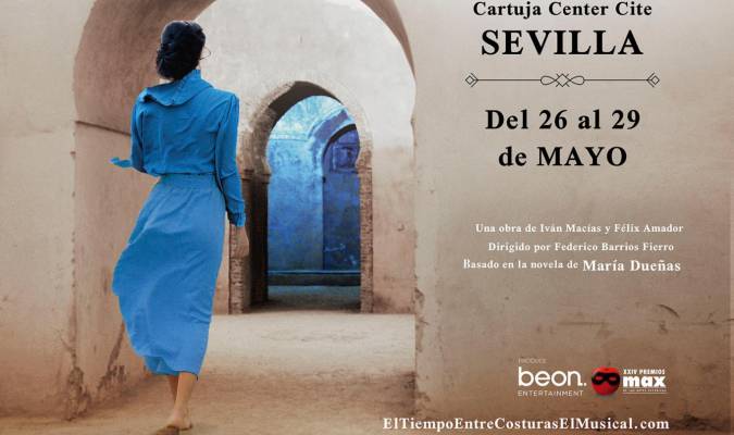 El Tiempo entre Costuras, el musical llega a Sevilla 