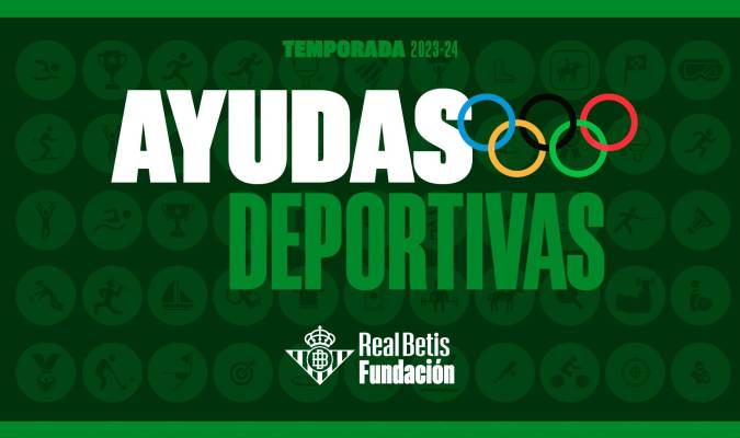 Abierta la convocatoria de la Fundación Real Betis para ayudas deportivas