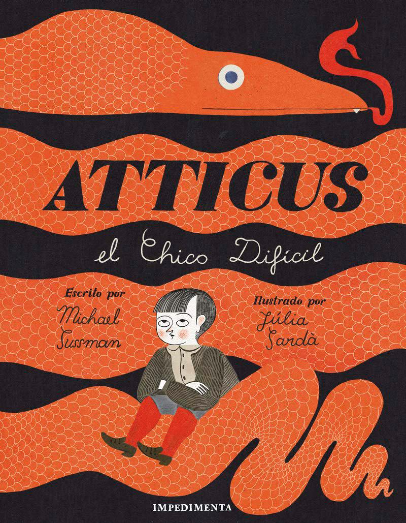 «Atticus, el niño difícil» o por qué los padres no entienden a los niños
