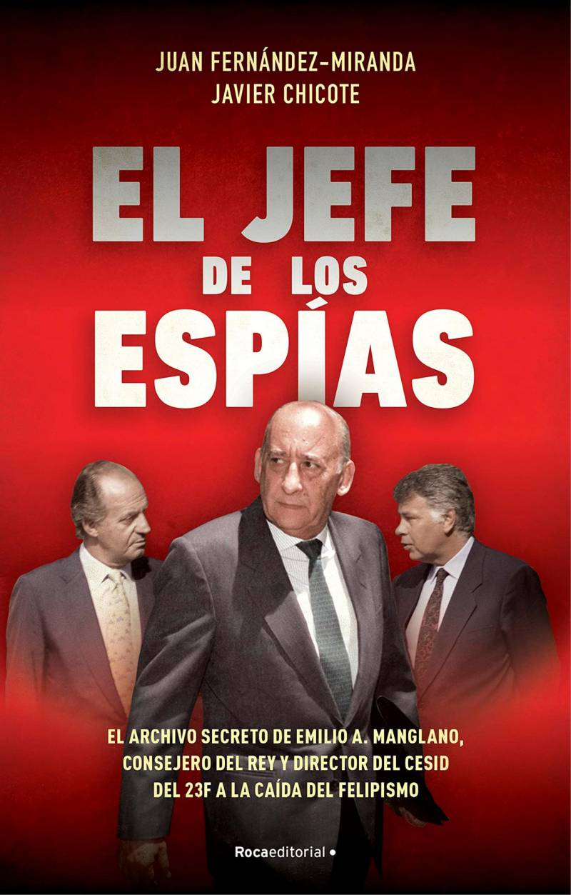 Espionaje, Juan Carlos I y #ManglanoPapers: ¡Todo por España!